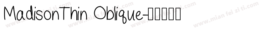 MadisonThin Oblique字体转换